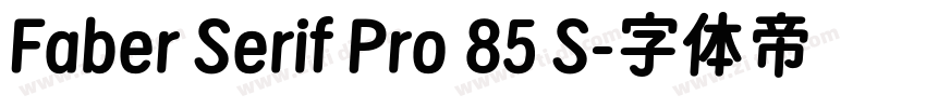 Faber Serif Pro 85 S字体转换